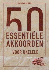 50 essentiële akkoorden voor Ukelele Ukelele Bundel